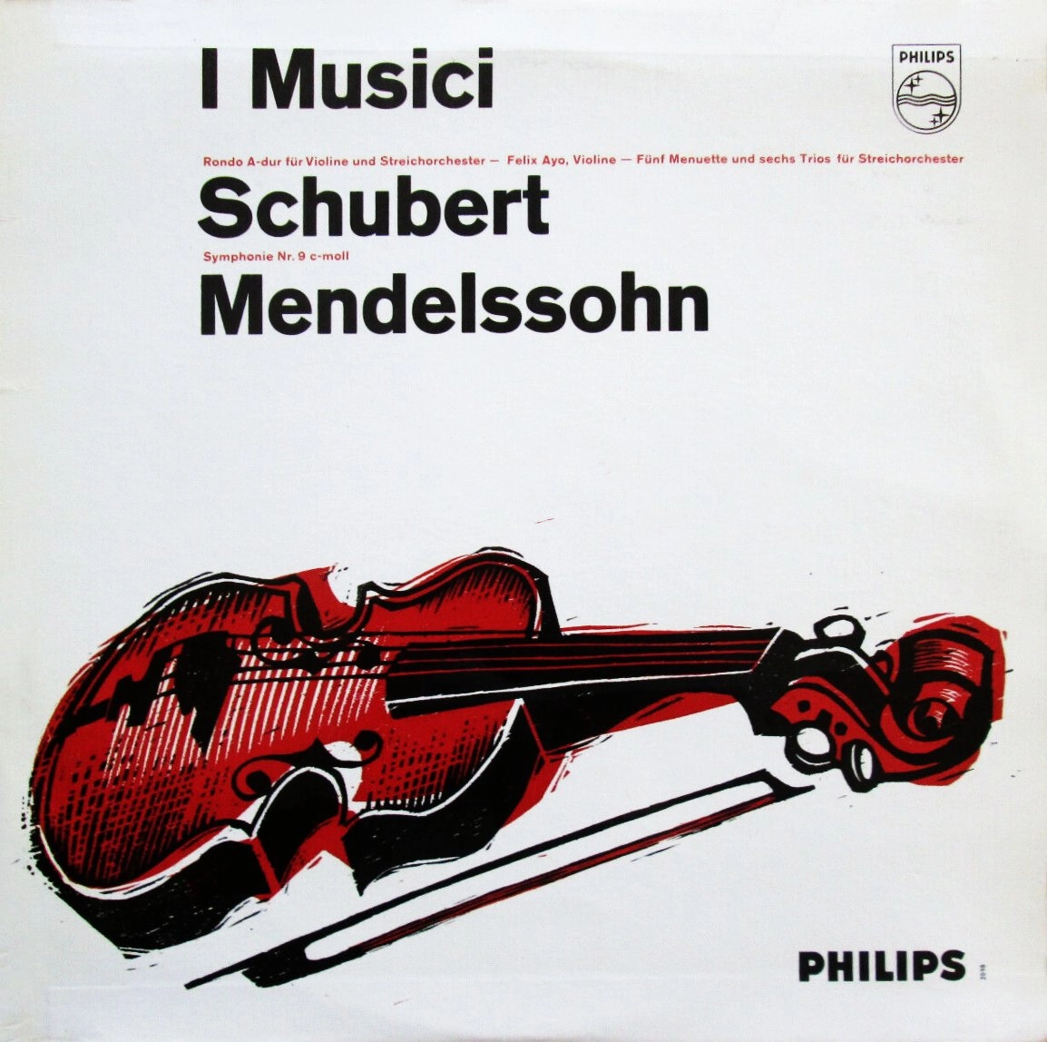 I MUSICI / イ・ムジチ合奏団 / SCHUBERT: RONDO IN A MAJOR FOR VIOLIN AND STRING ORCHESTRA D.438 / MENDELSSOHN: SYMPHONY NO.9