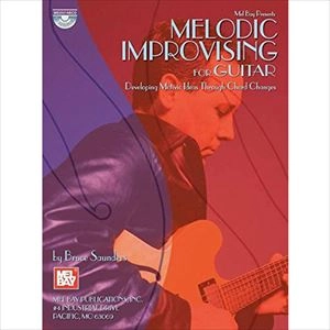 BRUCE SAUNDERS / ブルース・サンダース / MELODIC IMPROVISING FOR GUITAR