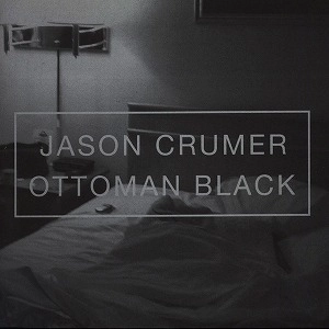 JASON CRUMER / ジェイソン・クラマー / OTTOMAN BLACK