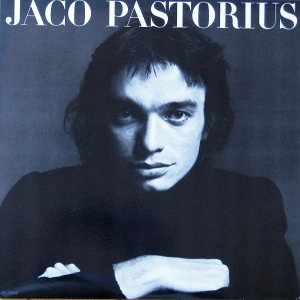 JACO PASTORIUS / ジャコ・パストリアス / JACO PASTORIUS(180G)