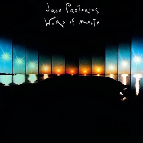 JACO PASTORIUS / ジャコ・パストリアス / WORD OF MOUTH