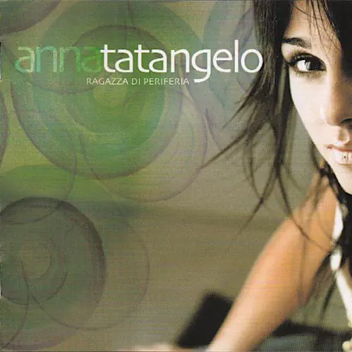 ANNA TATANGELO / アンナ・タタンジェロ / RAGAZZA DI PERIFERIA