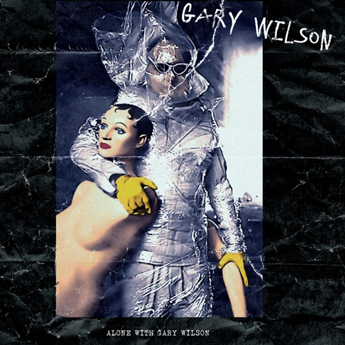 GARY WILSON / ゲイリー・ウィルソン / ALONE WITH GARY WILSON