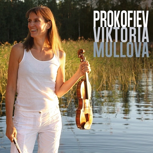 VIKTORIA MULLOVA / ヴィクトリア・ムローヴァ / PROKOFIEV:VIOLIN CONCERTO NO.2/VIOLIN SONATA
