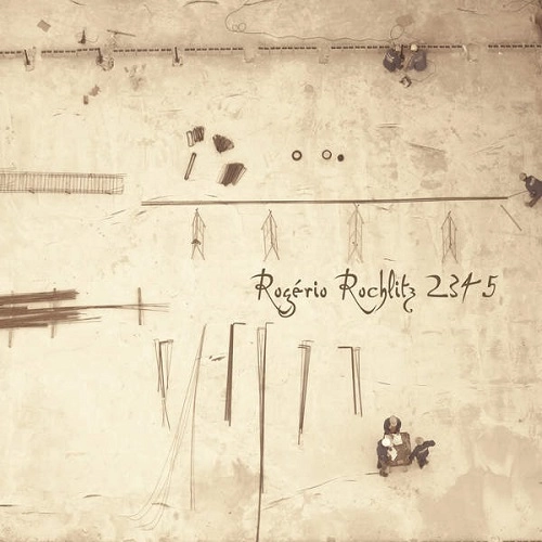 ROGERIO ROCHLITZ / ホジェーリオ・ホシュリッツ / 2345