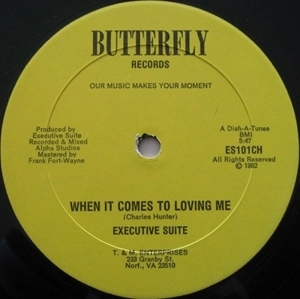 EXECUTIVE SUITE / WHEN IT COMES TO LOVING ME