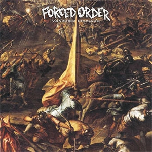 FORCED ORDER / VANISHED CRUSADE(COLOR LP) / (COLOR LP) VANISHED CRUSADE