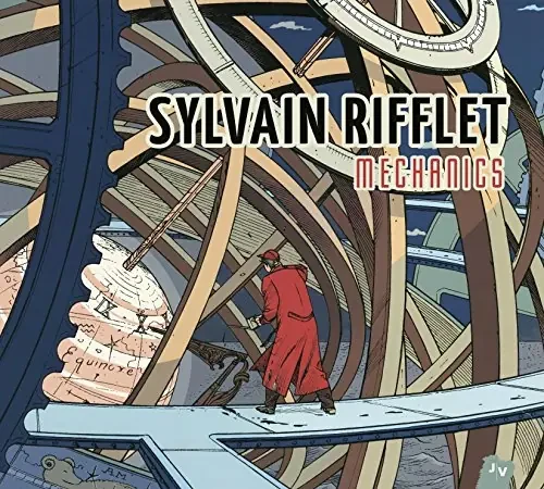SYLVAIN RIFFLET / シルヴァイン・リフレ / MECHANICS