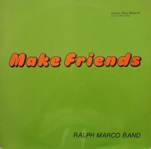 RALPH MARCO BAND / MAKE FRIENDS