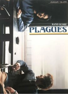 PLAGUES / プレイグス / 楽譜 バンドスコア プレイグス