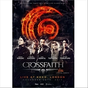 Crossfaith / クロスフェイス / ライヴ・イン・ユナイテッド・キングダム　アット・ロンドン・ココ　DVD