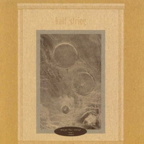 HALF STRING / MAPS FOR SLEEP