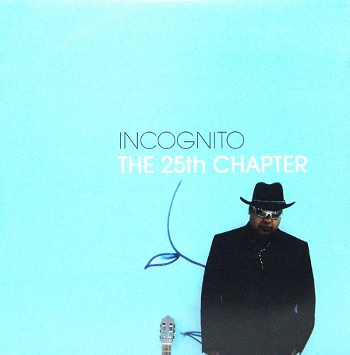 INCOGNITO / インコグニート / 25TH CHAPTER