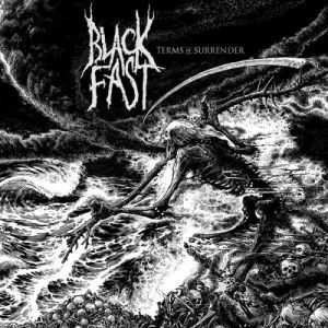 BLACK FAST / TERMS OF SURRENDER