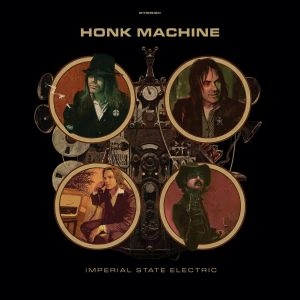 IMPERIAL STATE ELECTRIC / インペリアル・ステイト・エレクトリック / HONK MACHINE