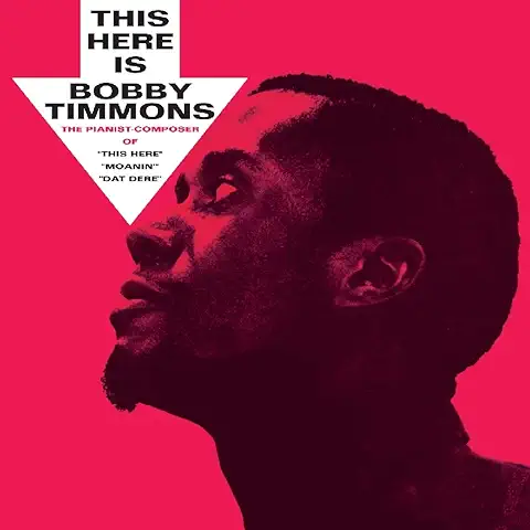 BOBBY TIMMONS / ボビー・ティモンズ / THIS HERE IS