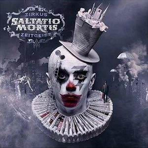 SALTATIO MORTIS / サルタティオ・モーティス / ZIRKUS ZEITGEIST