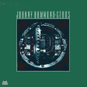 JOHNNY HAMMOND SMITH / ジョニー・ハモンド・スミス / Gears(CD)