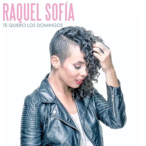 RAQUEL SOFIA / ラケル・ソフィア / TE QUIERO LOS DOMINGOS