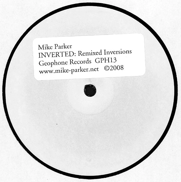 MIKE PARKER / マイク・パーカー / NVERTED: REMIXED INVERSIONS 