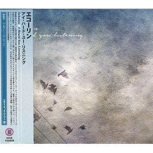 ECHOLYN / エコリン / アイ・ハード・ユー・リスニング / I HEARD YOU LISTENING