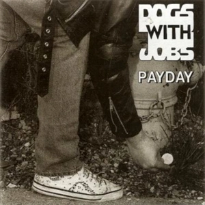 DOGS WITH JOBS / PAYDAY