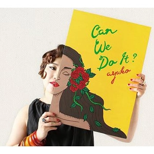 AYUKO / アユコ / キャン・ウィ・ドゥ・イット？ / CAN WE DO IT?