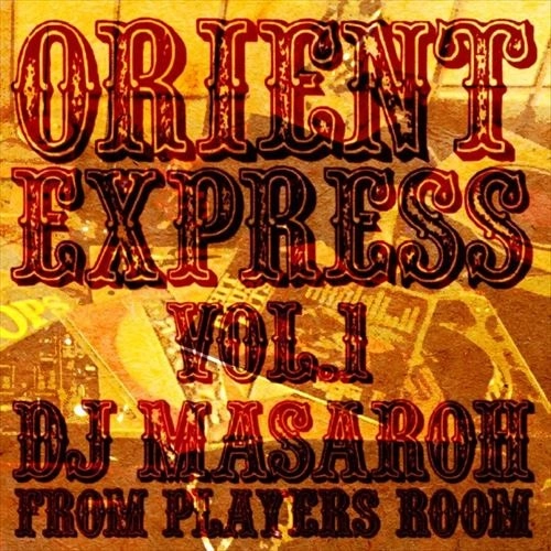 MASAROH / ORIENT EXPRESS VOL.1