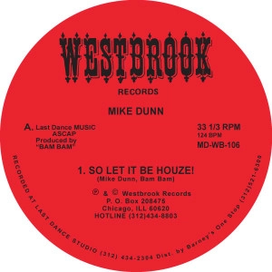 MIKE DUNN / マイク・ダン / SO LET IT BE HOUZE!(REISSUE)