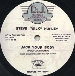 STEVE 'SILK' HURLEY / スティーヴ・シルク・ハーリー / JACK YOUR BODY (HARDFLOOR REMIX)