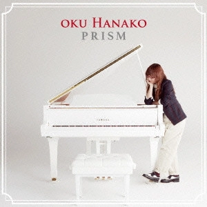 HANAKO OKU / 奥華子 / プリズム