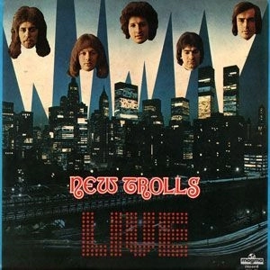 NEW TROLLS / ニュー・トロルス / LIVE