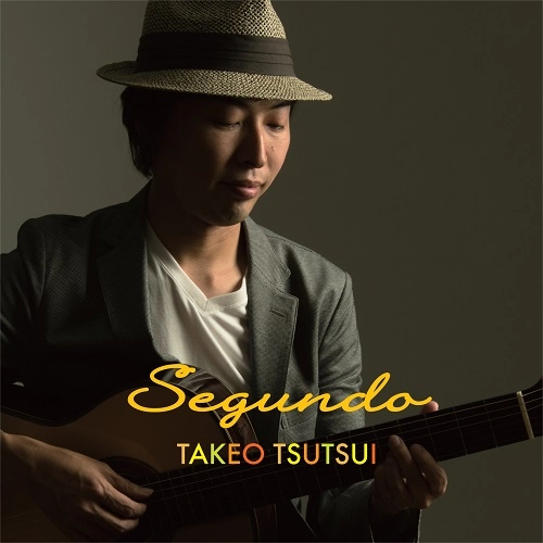 TAKEO TSUTSUI / 筒井タケオ / ＳＥＧＵＮＤＯ / SEGUNDO