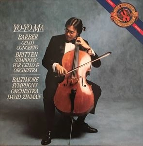 YO-YO MA / ヨーヨー・マ / BARBER/BRITTEN: CELLO CONCERTO / SYMPHONY FOR CELLO & ORCHESTRA
