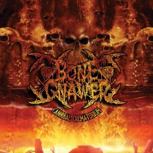BONE GNAWER  / CANNIBAL CREMATORIUM