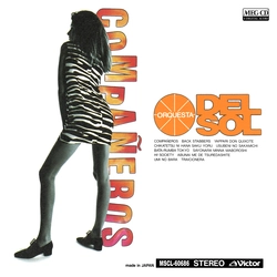 ORQUESTA DEL SOL / オルケスタ・デル・ソル / コンパニェーロス～太陽の仲間たち～[MEG-CD]