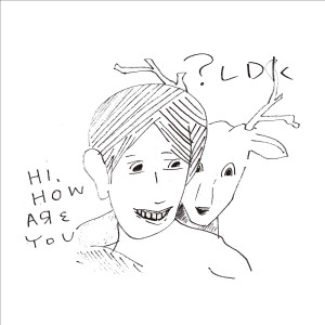 Hi,how are you? / ?LDK