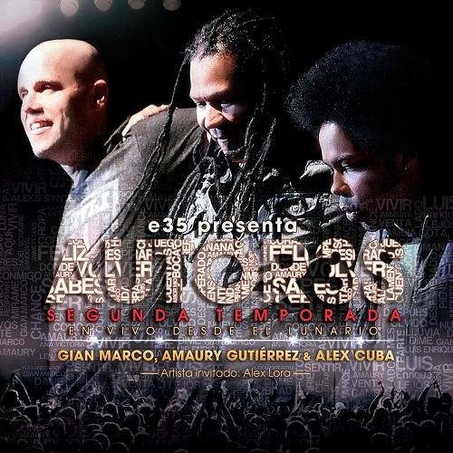 GIAN MARCO & AMAURY GUTIERREZ & ALEX CUBA / ヒアン・マルコ&アマウリー・グティエレス&アレックス・クーバ / AUTOR3S - SEGUNDA TEMPORADA
