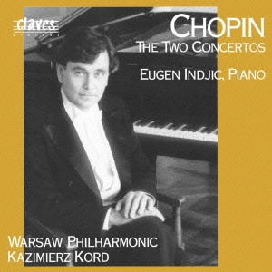 EUGEN INDJIC / ユージン・インジック / ショパン:ピアノ協奏曲 第1番、第2番