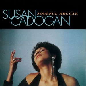 SUSAN CADOGAN / スーザン・カドガン / ソウルフル・レゲエ＋7 / SOULFUL REGGAE+7