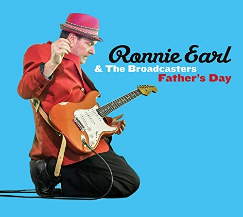 RONNIE EARL AND THE BROADCASTERS / ロニー・アール&ザ・ブロードキャスターズ / ファーザーズ・デイ / FATHER'S DAY