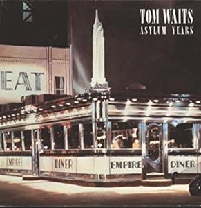 TOM WAITS / トム・ウェイツ / ASYLUM YEARS