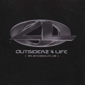 OUTSIDERZ 4 LIFE / OUTSIDERZ 4 LIFE