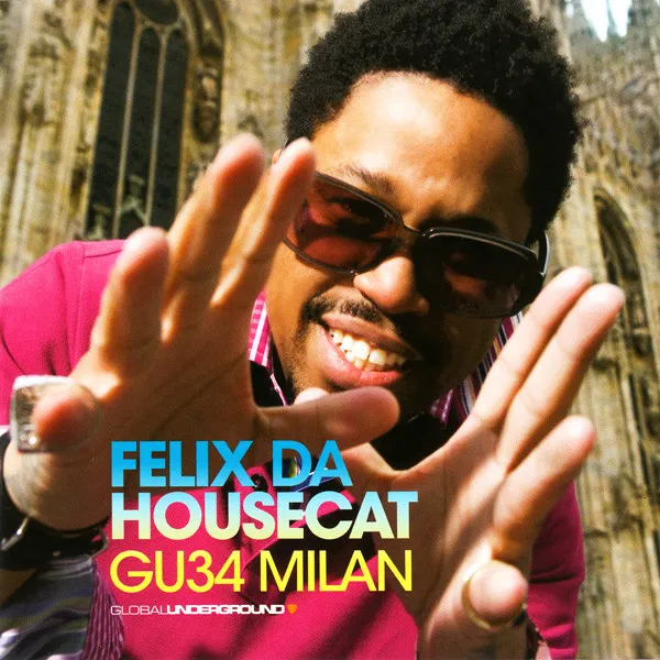 FELIX DA HOUSECAT / フェリックス・ダ・ハウスキャット / GU34 MILAN
