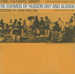LAURA BOULTON / ESKIMOS OF HUDSON BAY AND ALASKA