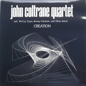 JOHN COLTRANE / ジョン・コルトレーン / CREATION