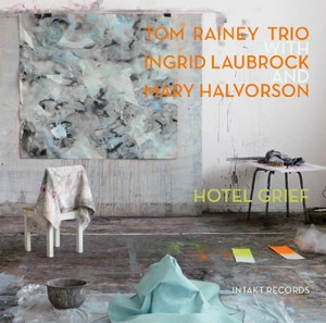 TOM RAINEY / トム・レイニー / Hotel Grief