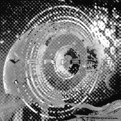 VARIANT (TECHNO) / VORTEXUAL(ELEMENT ONE)