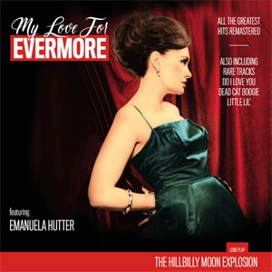 HILLBILLY MOON EXPLOSION / MY LOVE FOR EVERMORE (LP)