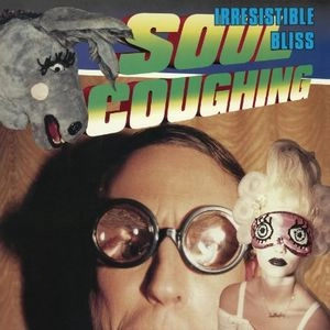 SOUL COUGHING / ソウル・コフィン / IRRESISTIBLE BLISS (180G)